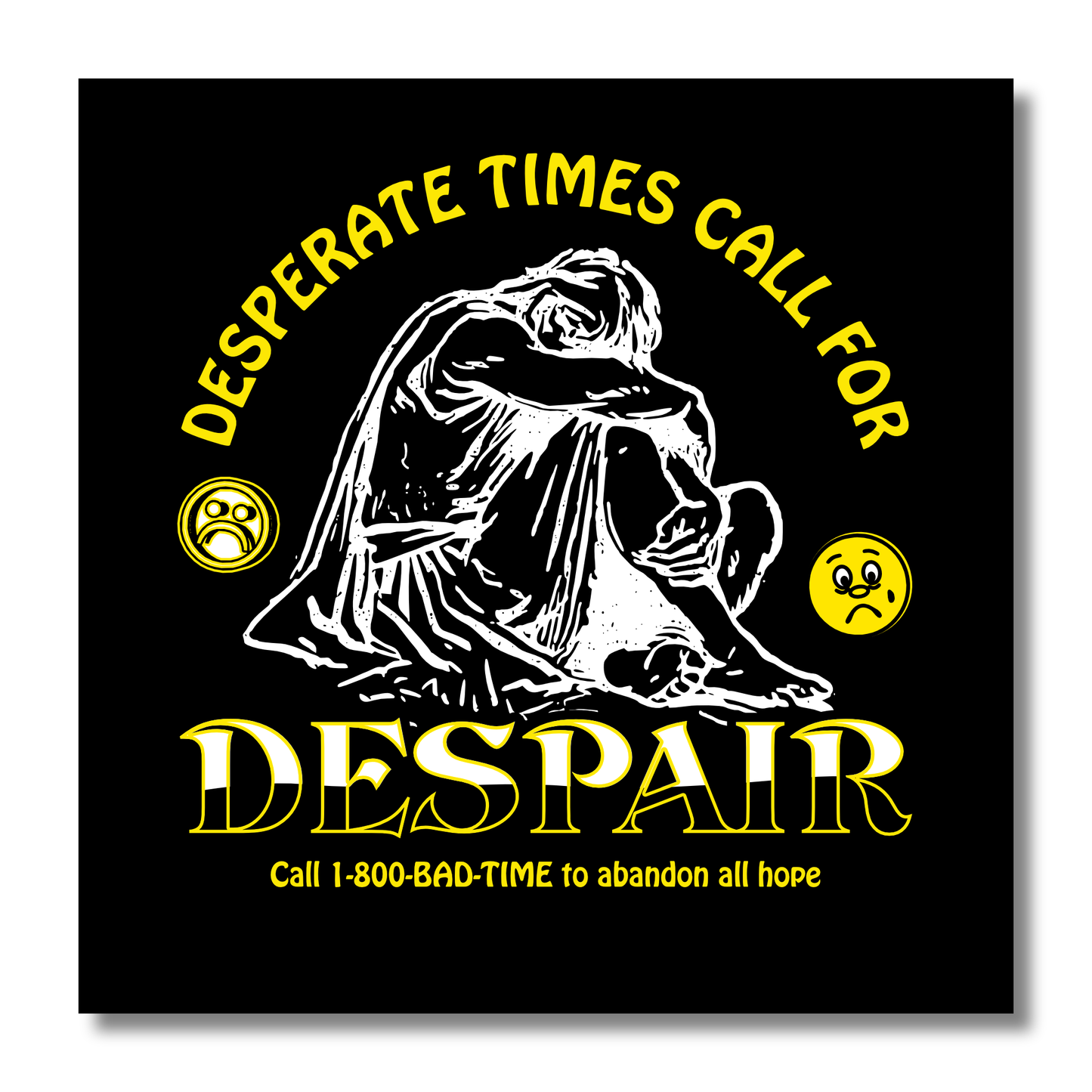 "Despair" Fluorescent Vinyl Sticker