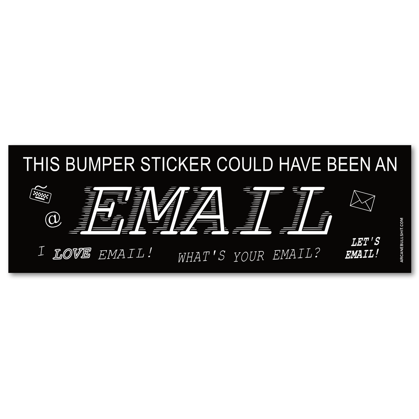 PREORDER: "Email" Bumper Sticker