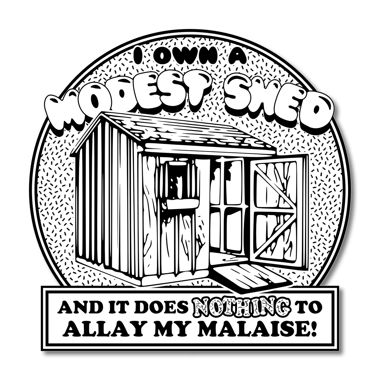 "Modest Shed" Die-Cut Vinyl Sticker