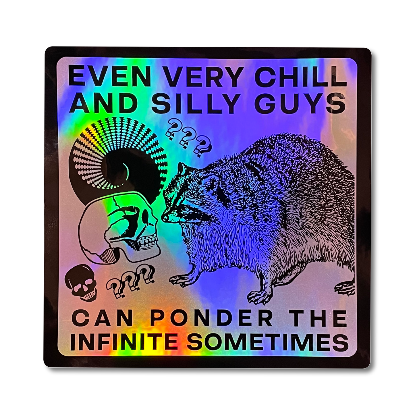 "Ponder the Infinite" Rainbow Chrome Sticker