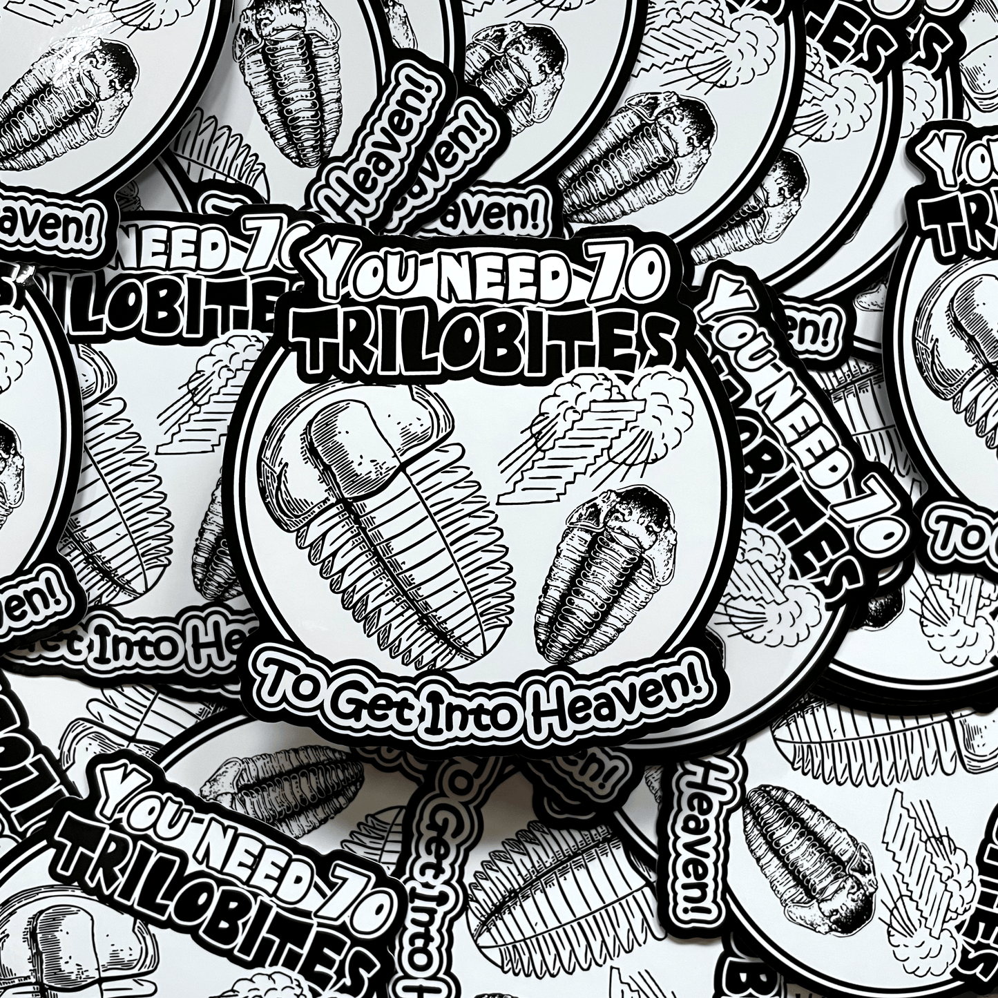 Arcane Bullshit Sticker "You Need 70 Trilobites" Vinyl Sticker