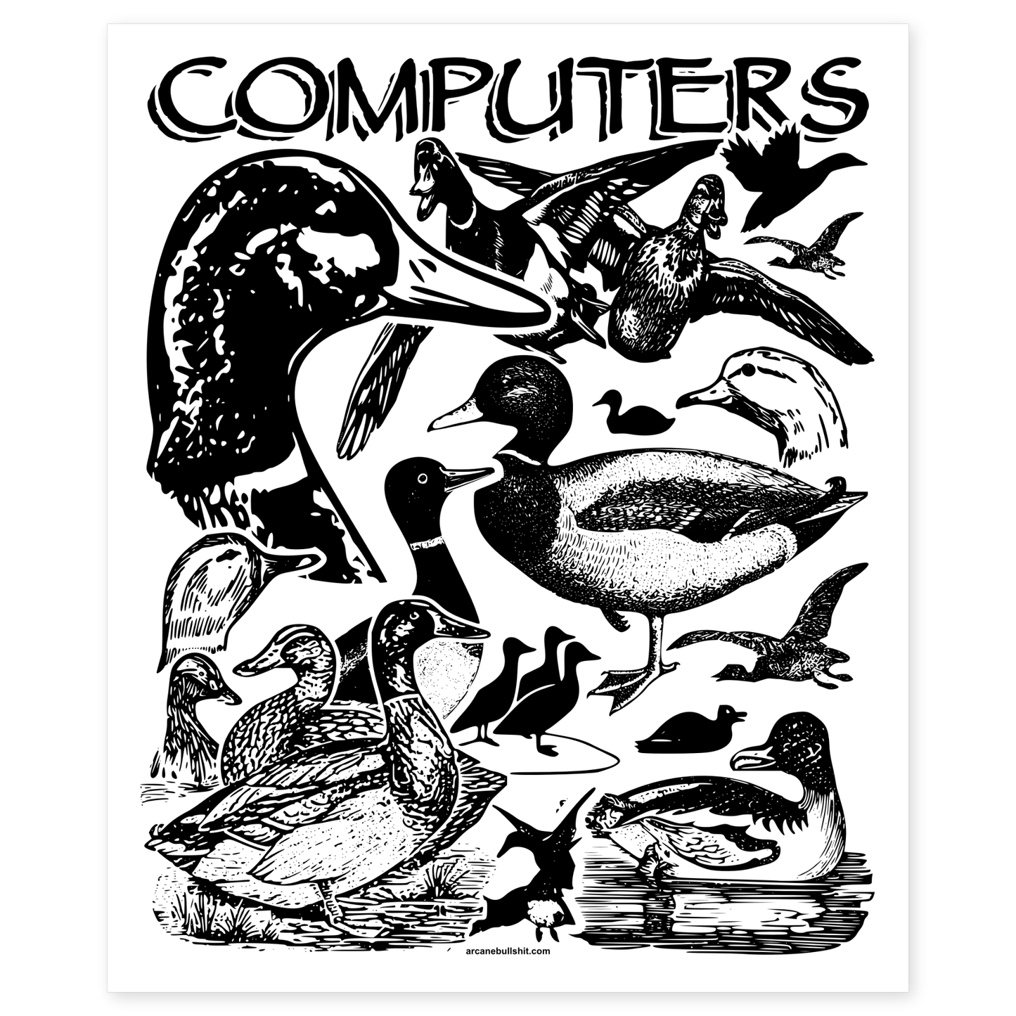 Arcane Bullshit Poster 12″x14.5″ Black on white risograph print "Computers" Poster