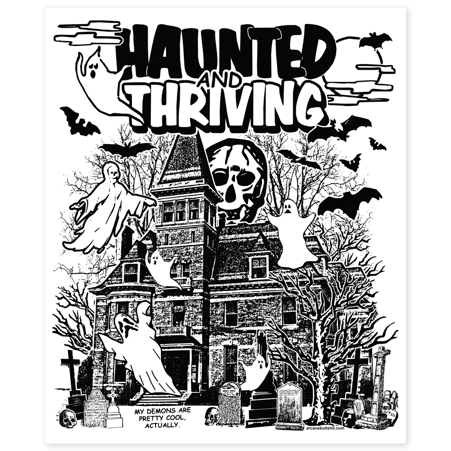 Arcane Bullshit Poster "Haunted & Thriving" Risograph Poster