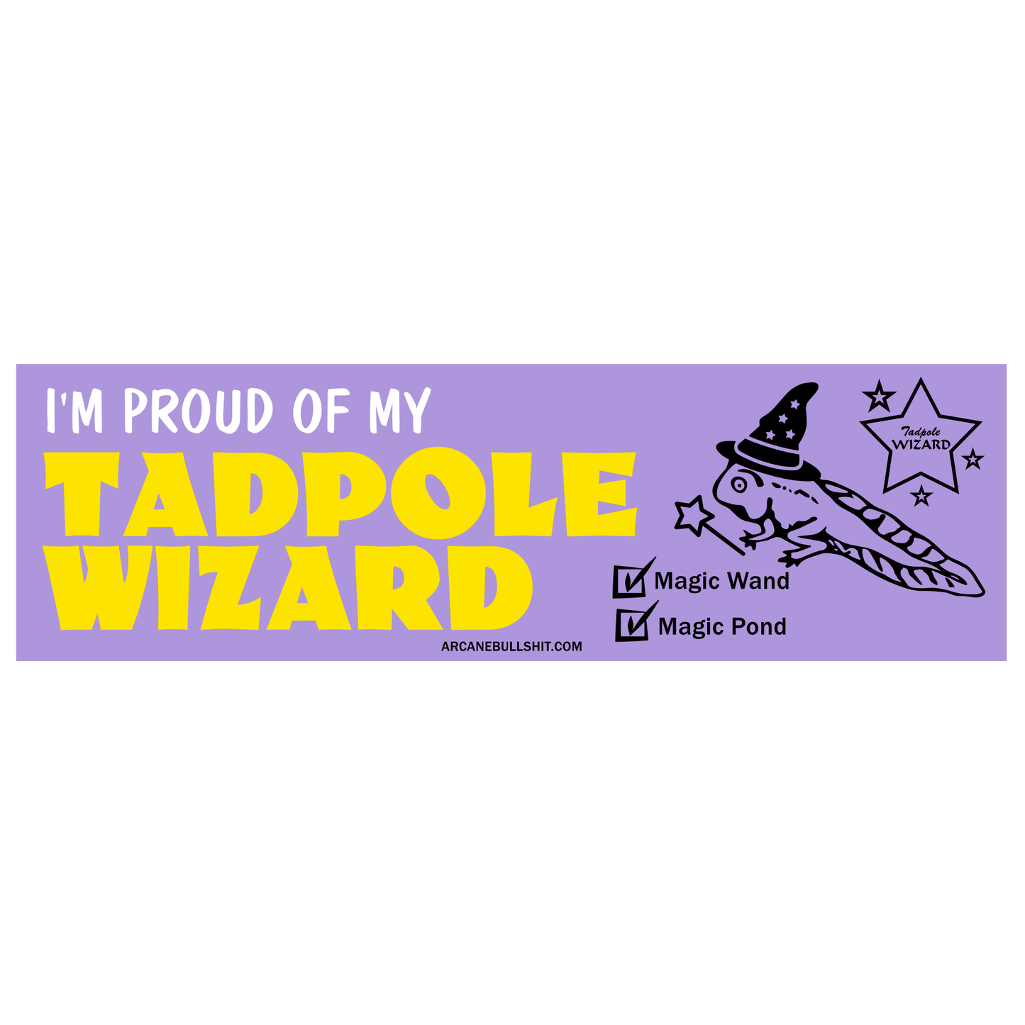 Arcane Bullshit Sticker Tadpole Wizard bumper sticker