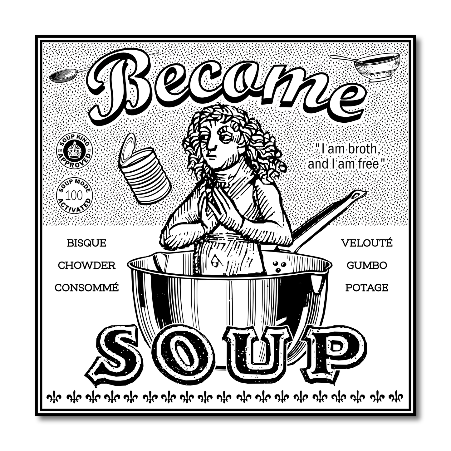 “Become Soup” Vinyl Sticker