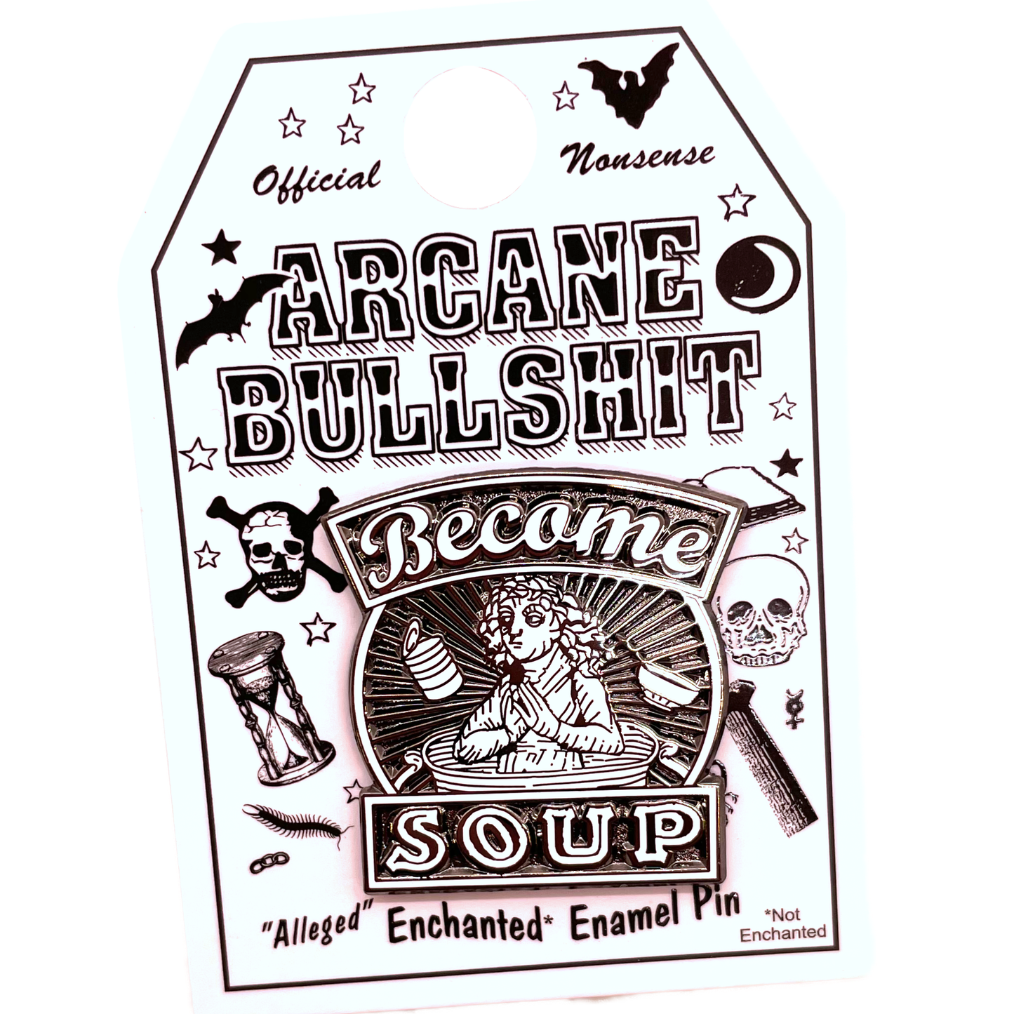 "Become Soup" Enamel Pin