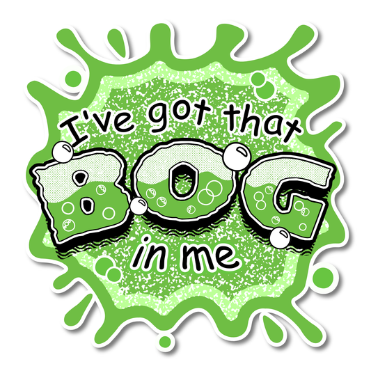 “Bog In Me” Vinyl Sticker