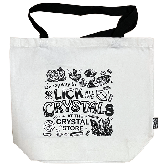 "Lick all the Crystals" Tote Bag