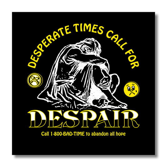"Despair" Fluorescent Vinyl Sticker