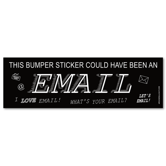 PREORDER: "Email" Bumper Sticker