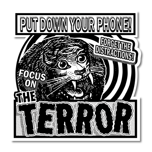 “Focus On The Terror” Vinyl Sticker