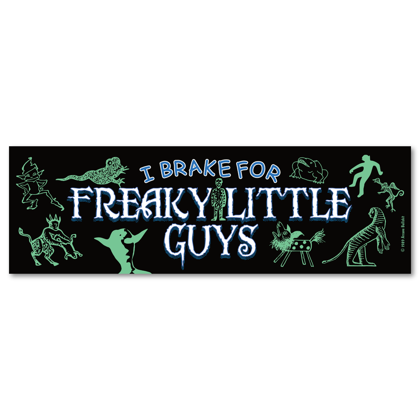 "Freaky Little Guys" bumper sticker