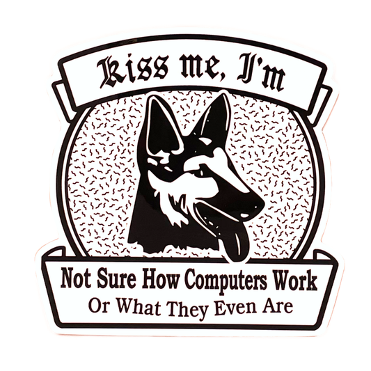 "I'm Not Sure How Computers Work" Vinyl Sticker