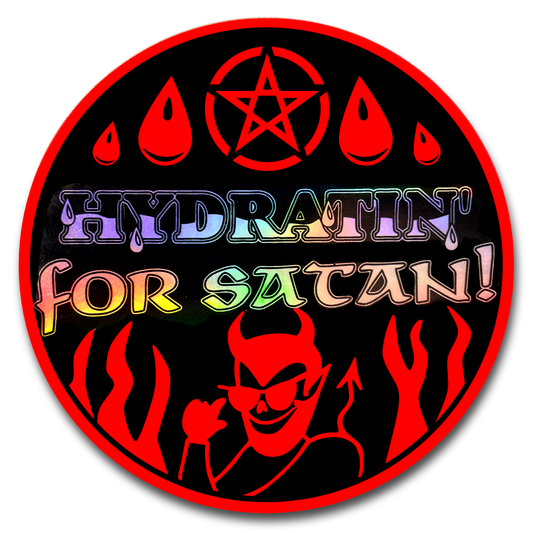 Sticker Rond "Hydratin' pour Satan"