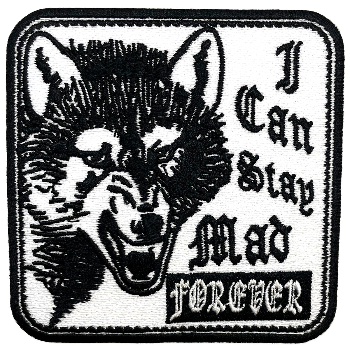 "Stay Mad Forever" Patch