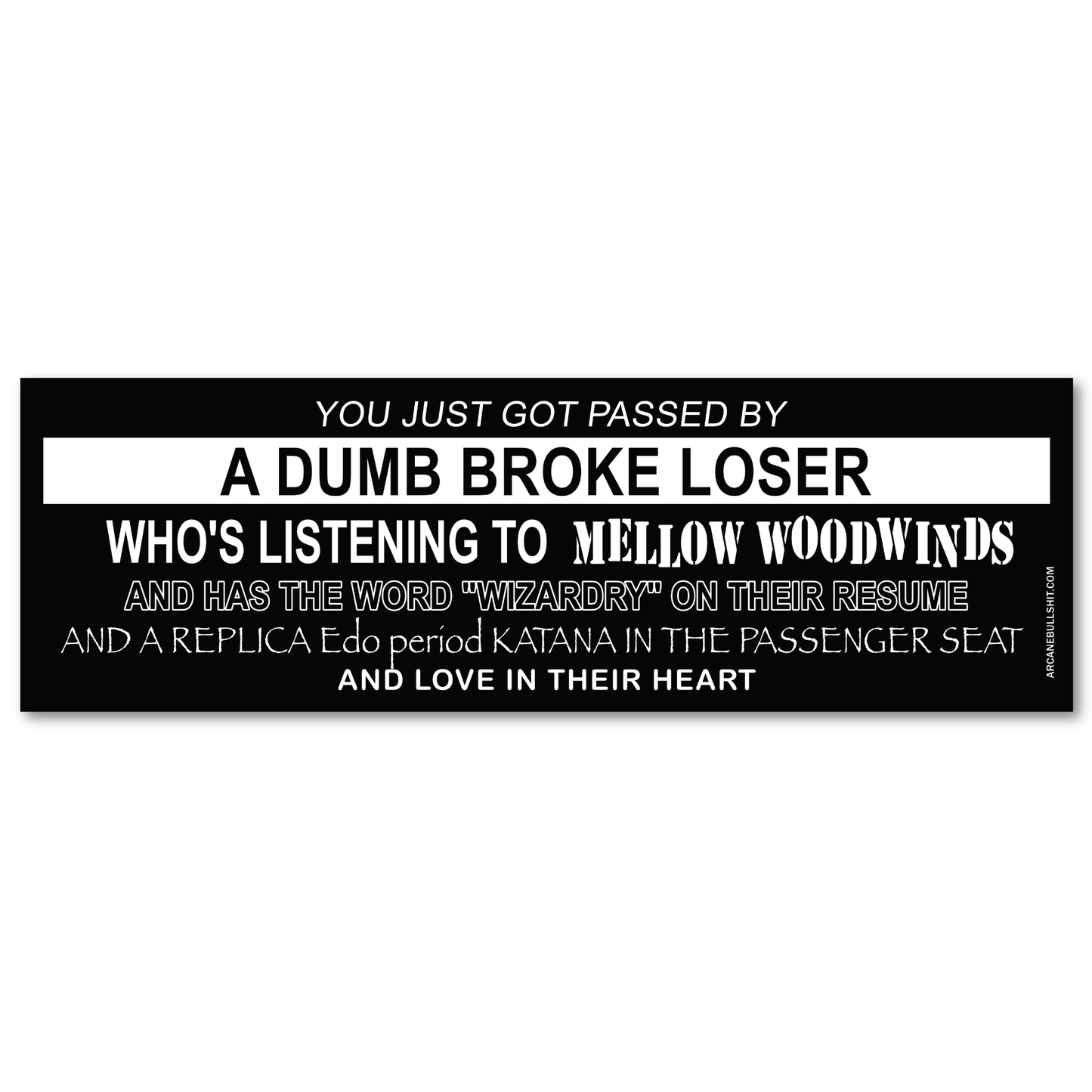 PREORDER: "Broke Loser: Mellow Woodwinds" Bumper Sticker