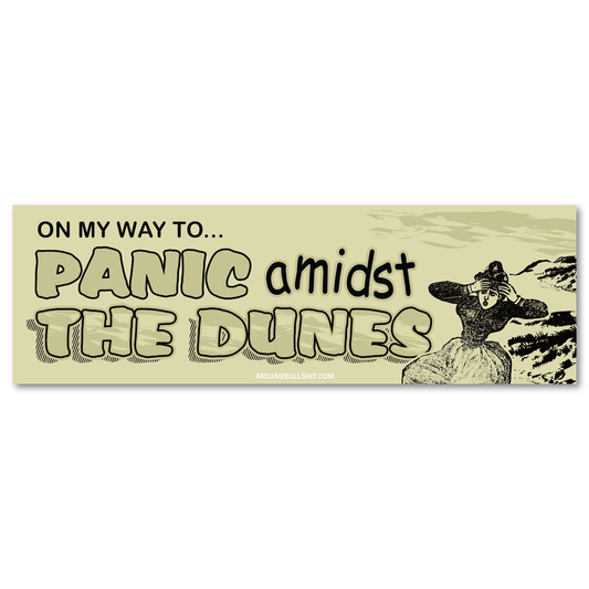 "Panic Amidst The Dunes" Bumper Sticker