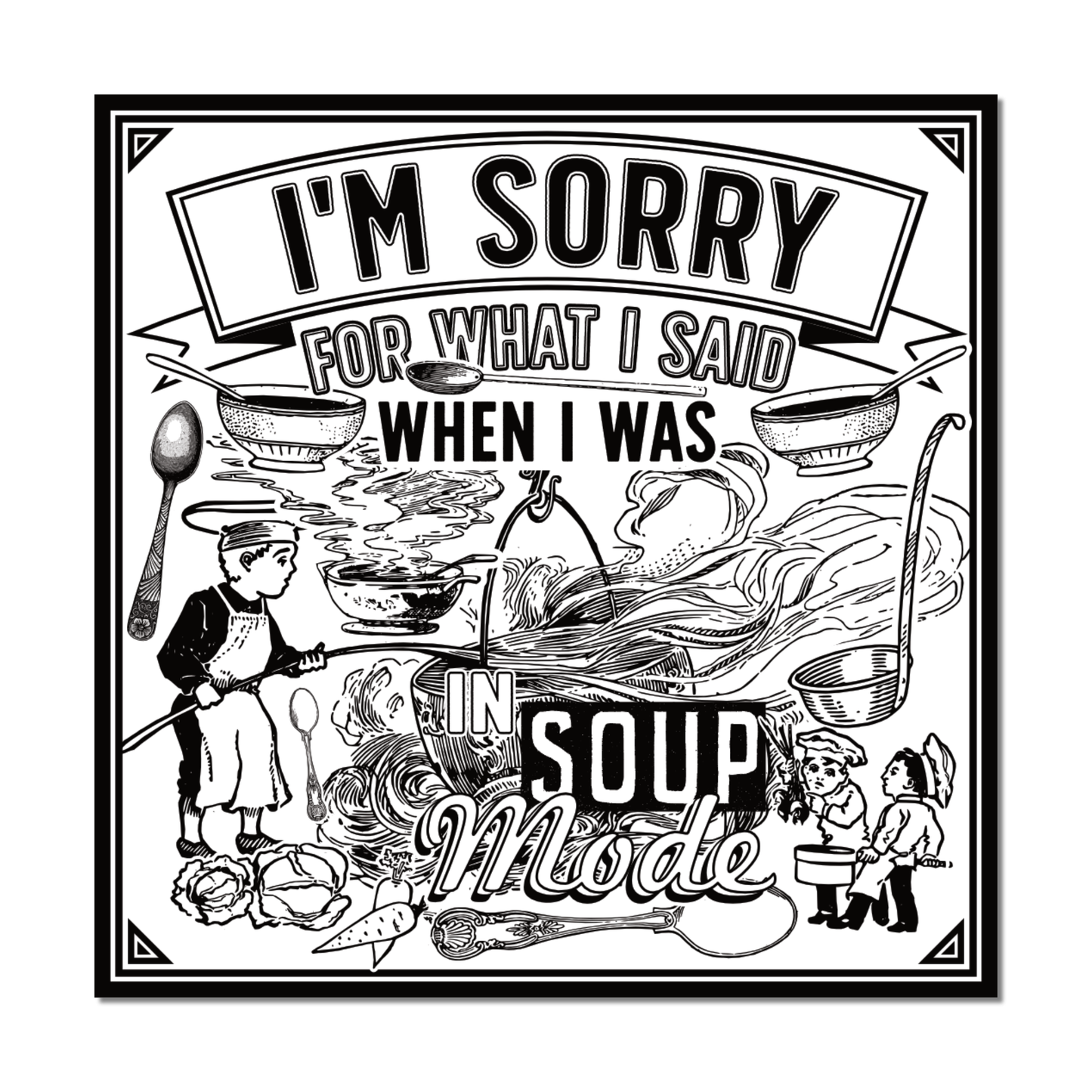 "Soup Mode" Black and White Sticker