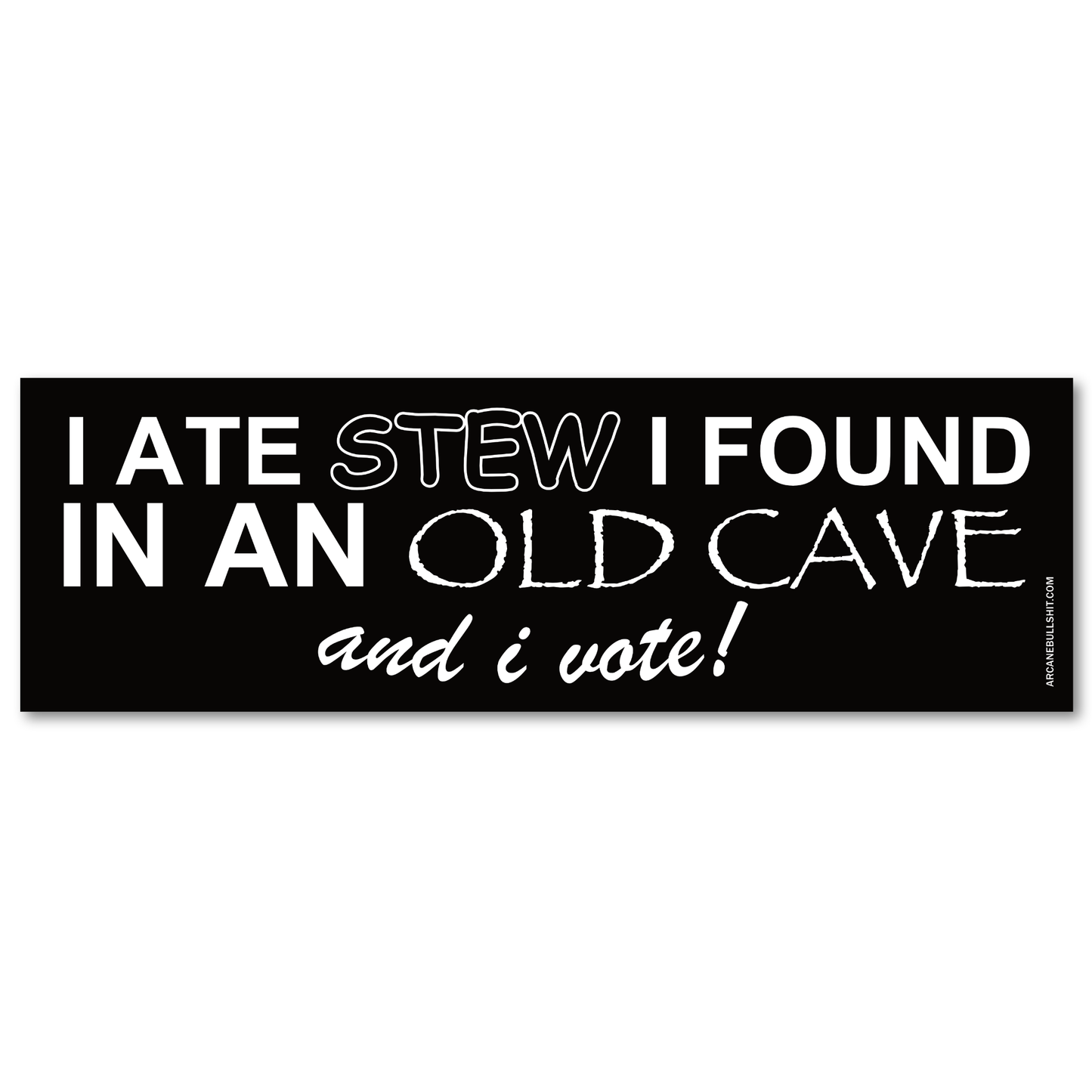 PREORDER: "Stew Cave" Bumper Sticker