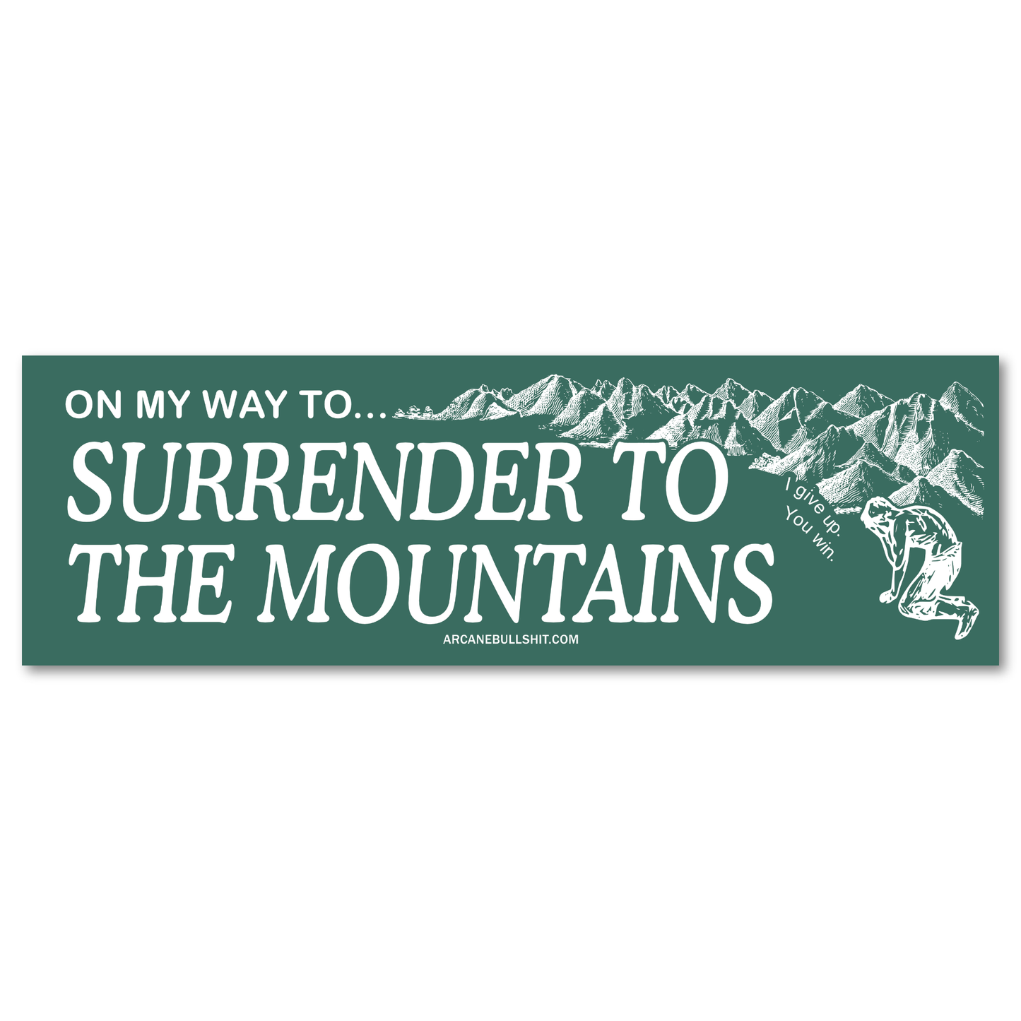 PREORDER: "Surrender to the Mountains" Bumper Sticker