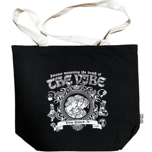 "Mourning The Vibe" tote bag
