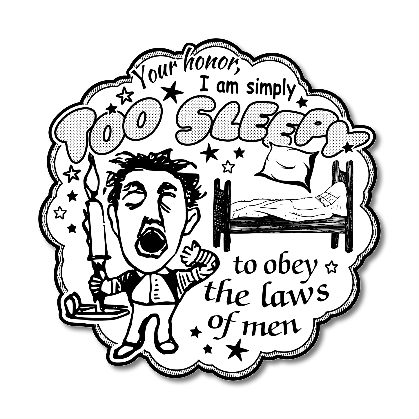 "Too Sleepy" Die-Cut Vinyl Sticker