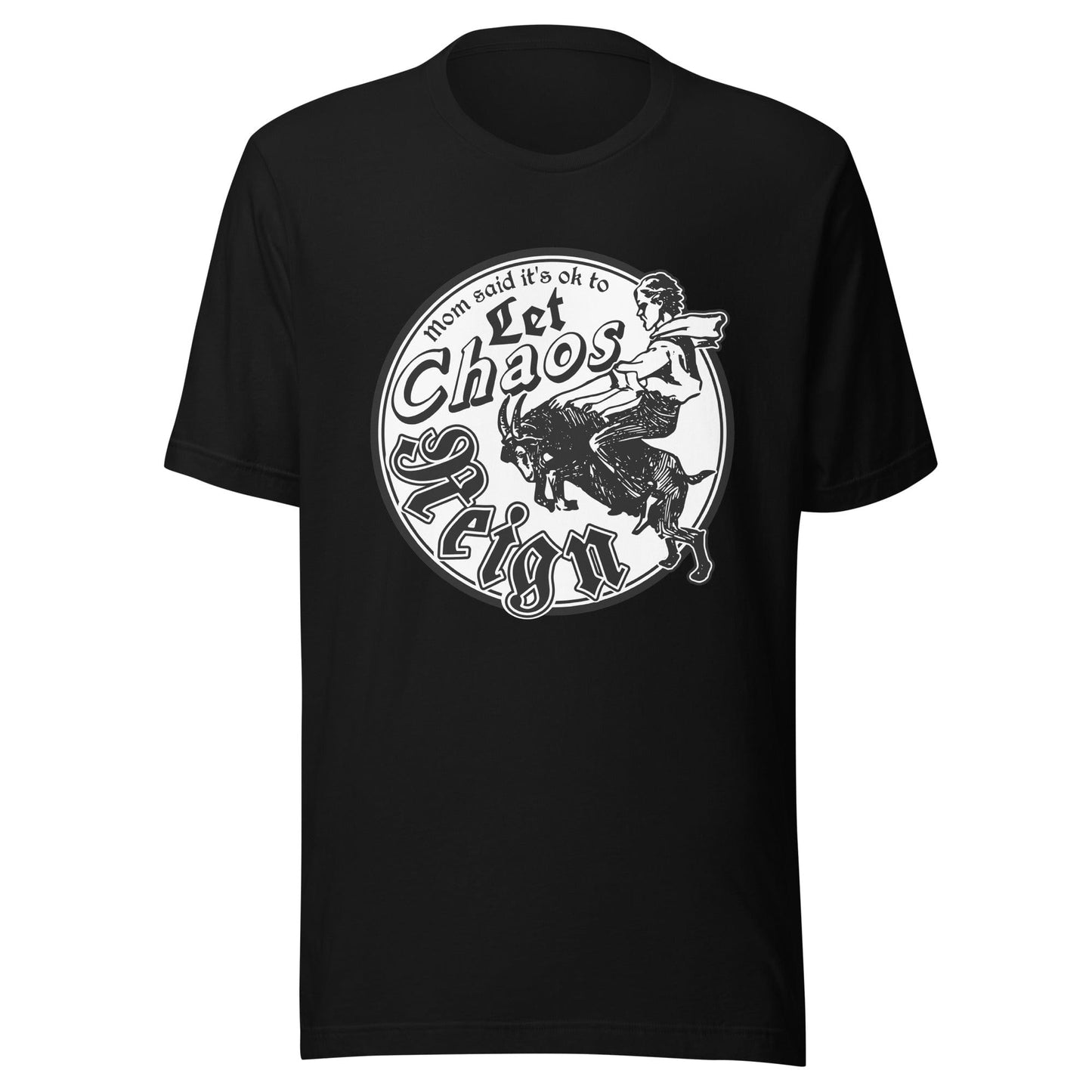 Arcane Bullshit Black / XS "Let Chaos Reign" Unisex t-shirt