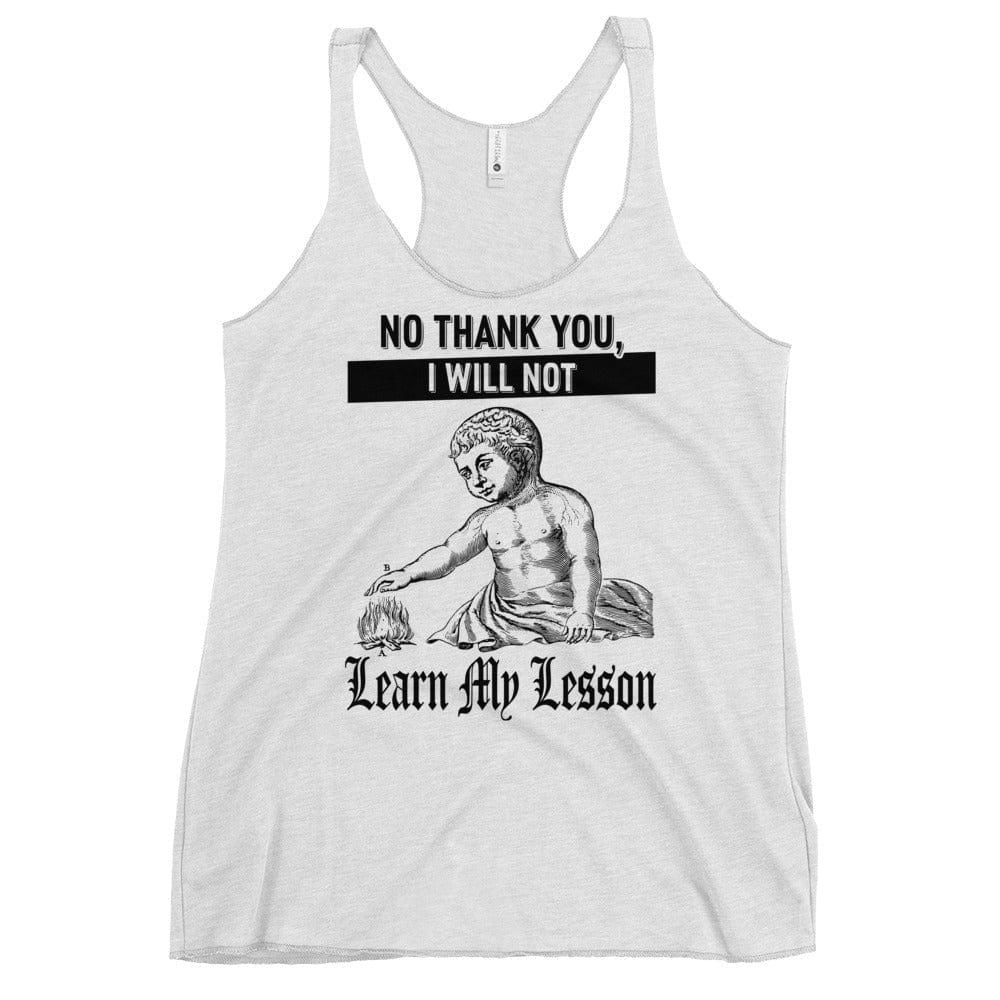 Arcane Bullshit Heather White / XS "Learn My Lesson" Women's Racerback Tank