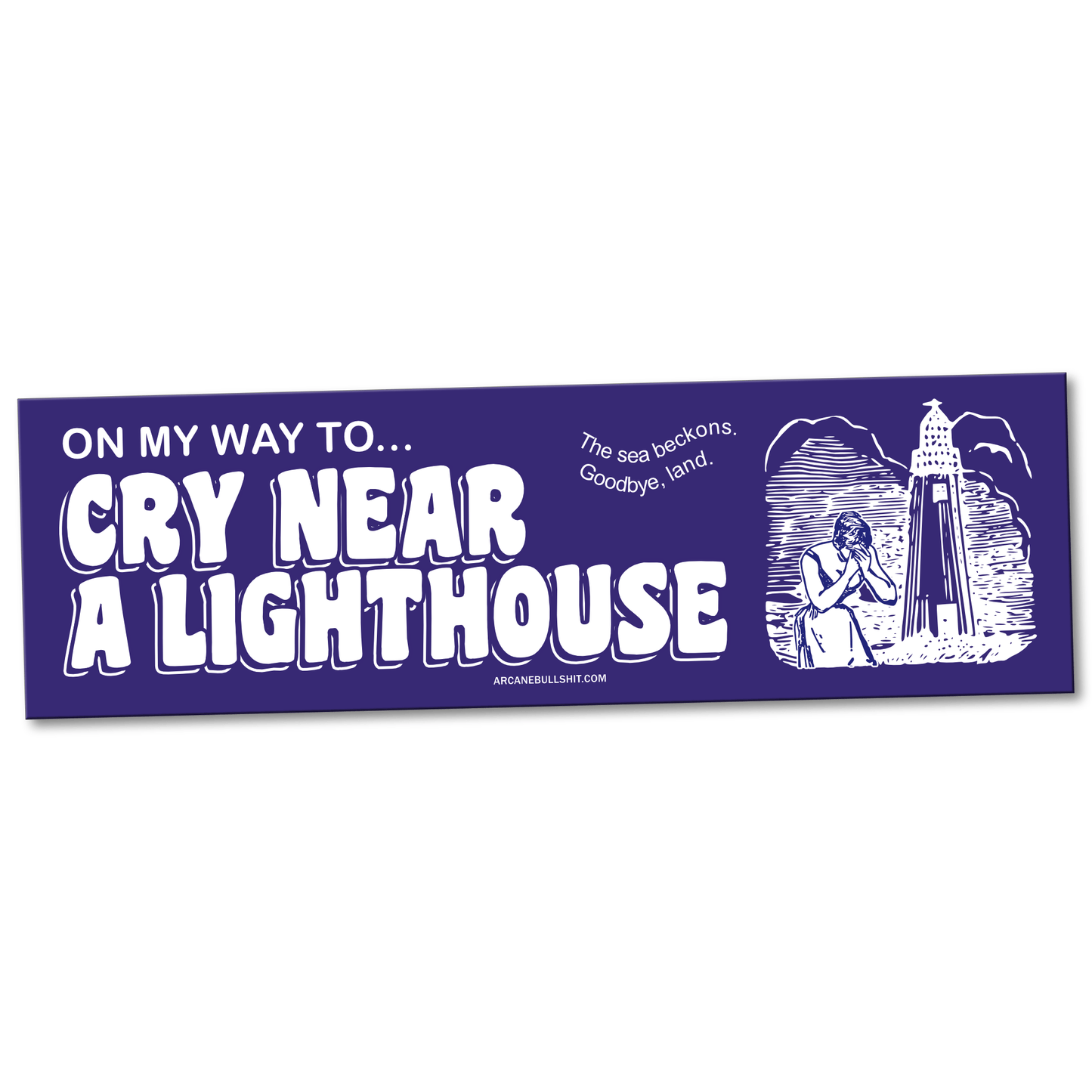 Arcane Bullshit Magnet "Cry Near a Lighthouse" bumper magnet