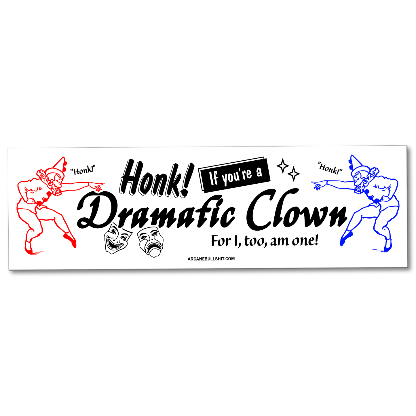 Arcane Bullshit Magnet "Dramatic Clown" bumper magnet