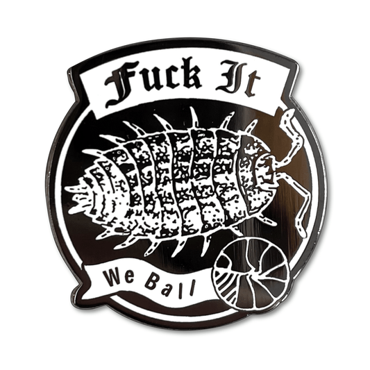 Arcane Bullshit Pin "Fuck it, We Ball" Pin