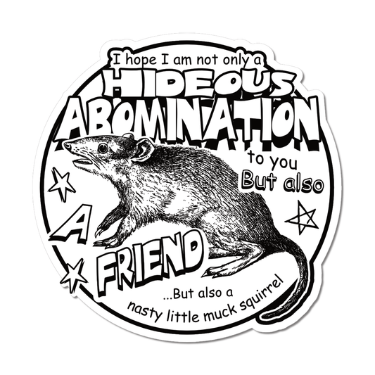 Arcane Bullshit Sticker "Hideous Abomination" Black and White Sticker