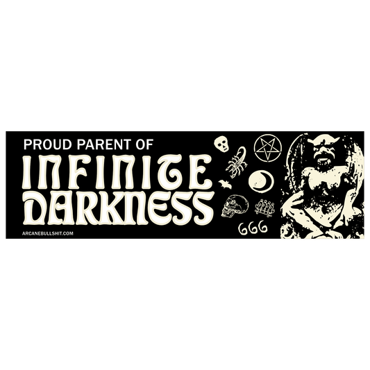 Arcane Bullshit Sticker "Infinite Darkness" Glow-in-the-dark bumper sticker