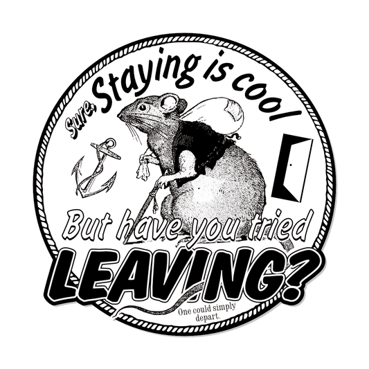 Arcane Bullshit Sticker "Leaving" Black and White Sticker