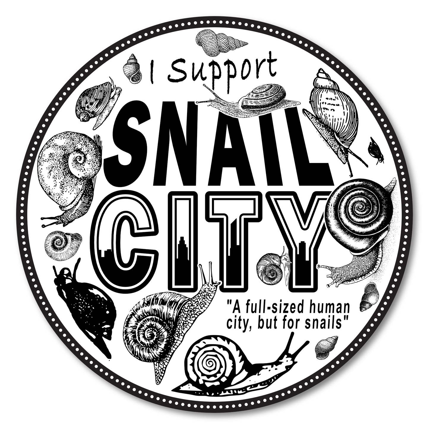 Arcane Bullshit Sticker "Snail City" Round Sticker