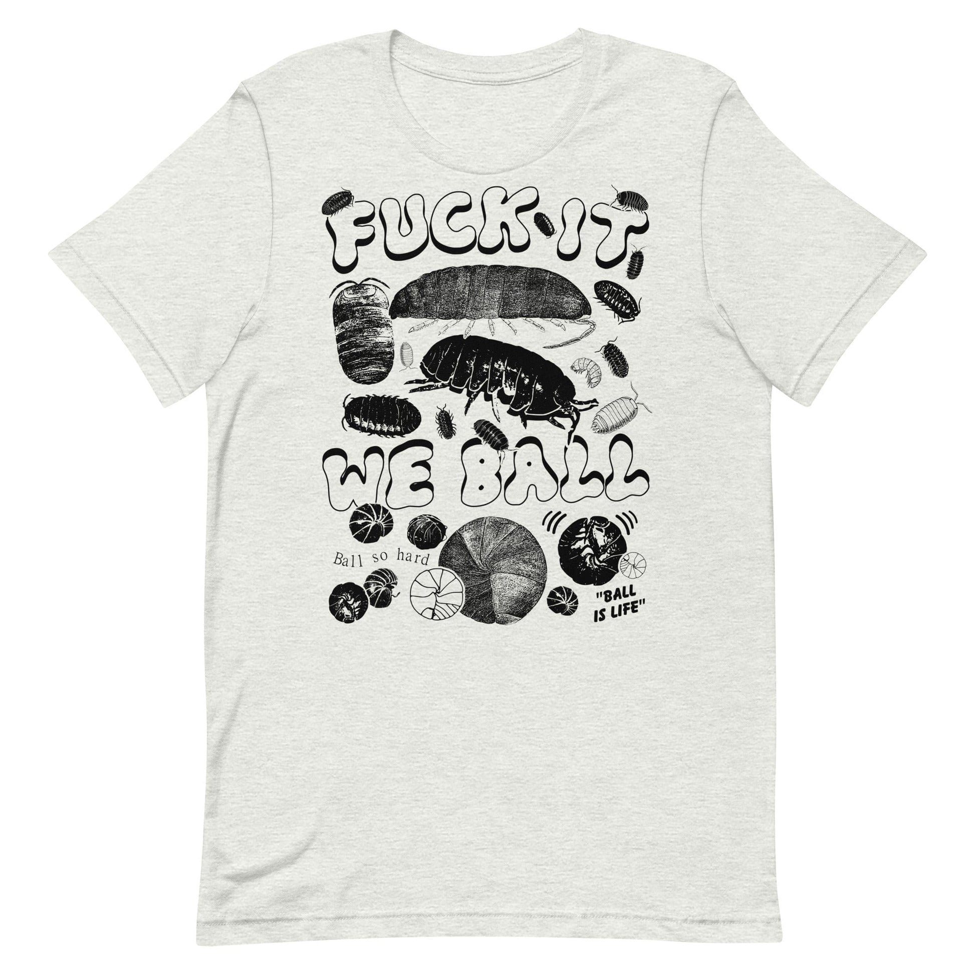 Arcane Bullshit T-shirt Ash / S "We Ball Series: Isopod" Unisex t-shirt