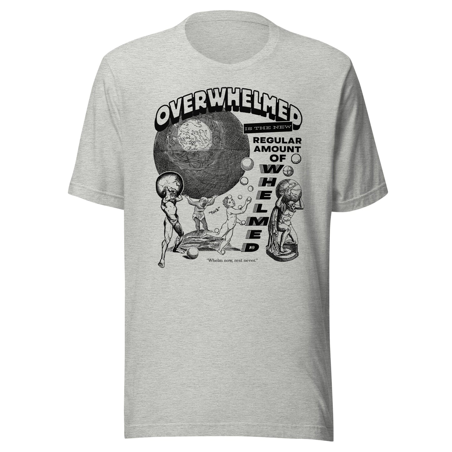 Arcane Bullshit T-shirt Athletic Heather / XS "Overwhelmed" Unisex t-shirt