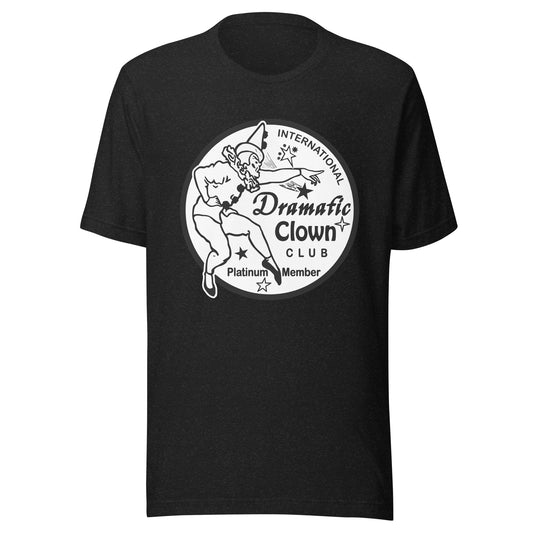 Arcane Bullshit T-shirt Black Heather / XS "Dramatic Clown Club" Unisex t-shirt