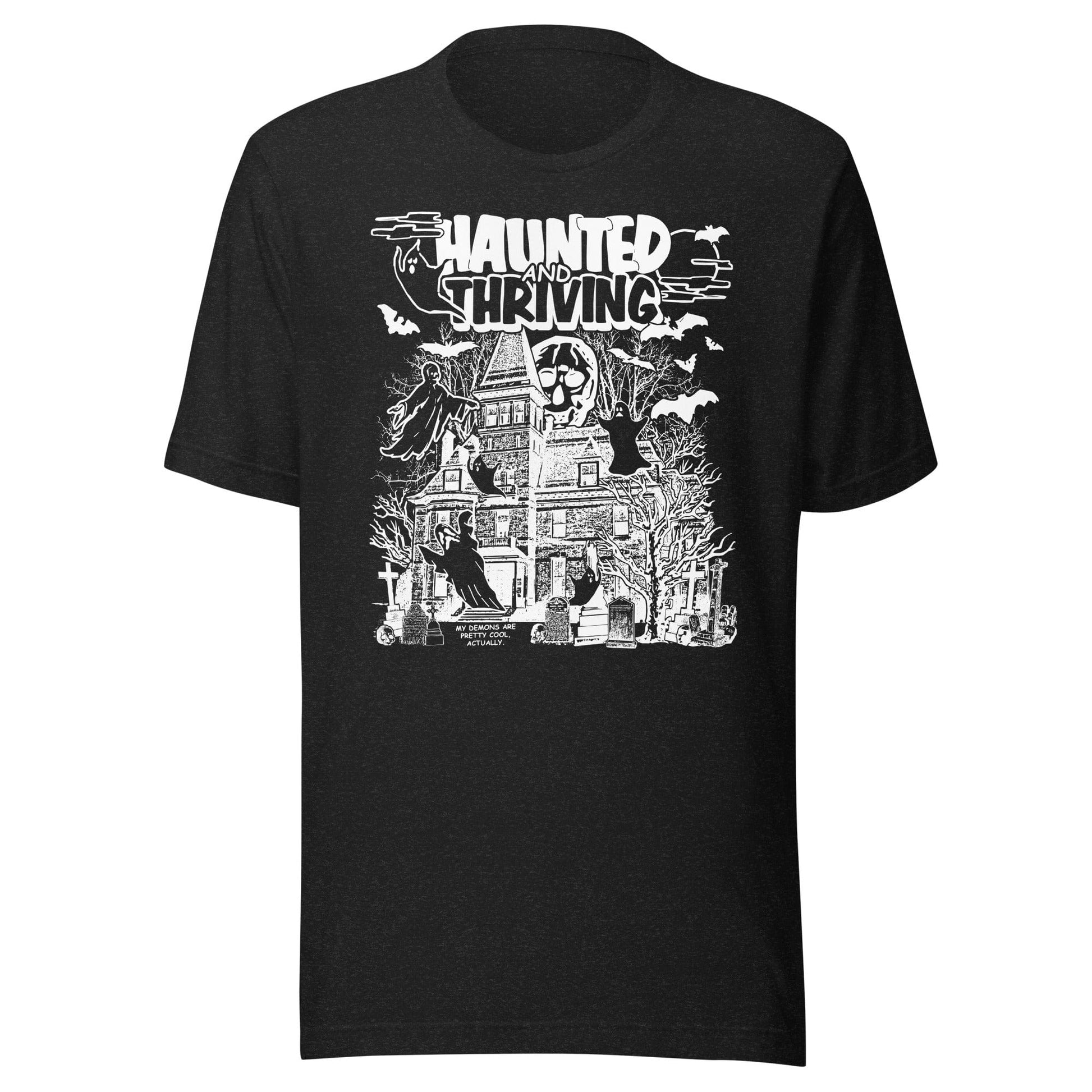 Arcane Bullshit T-shirt Black Heather / XS "Haunted And Thriving" Unisex t-shirt