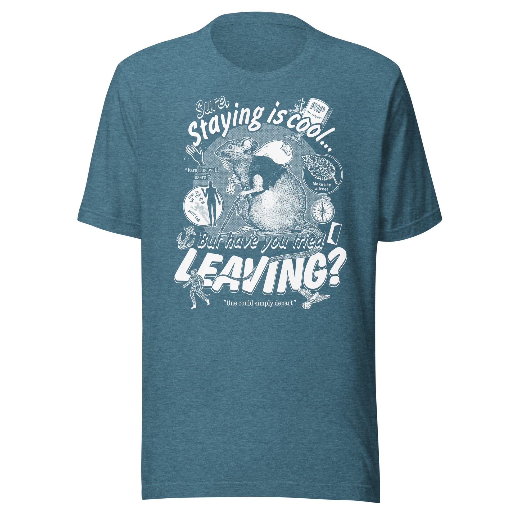 Arcane Bullshit T-shirt Heather Deep Teal / S "Leaving" Unisex t-shirt