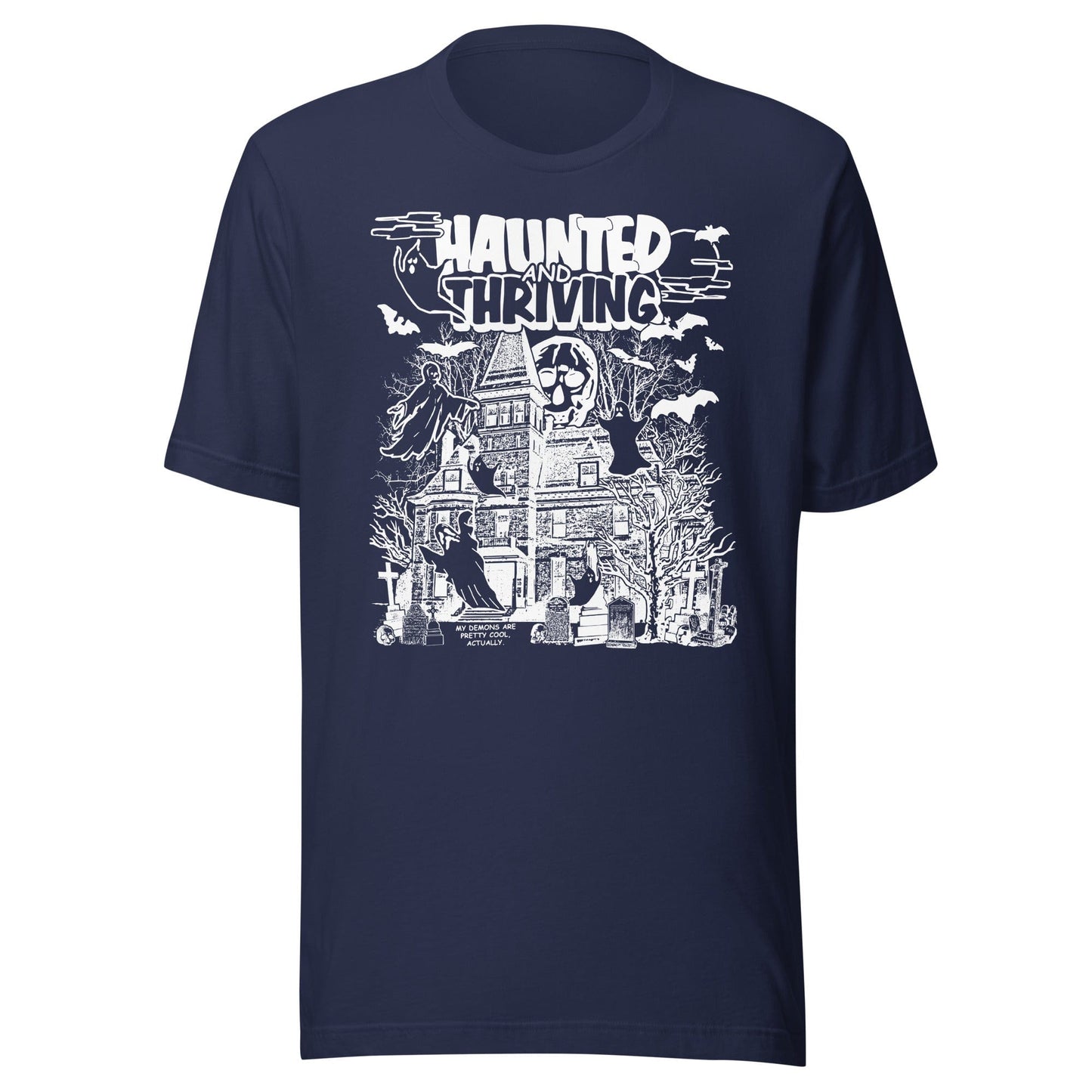 Arcane Bullshit T-shirt Navy / XS "Haunted And Thriving" Unisex t-shirt