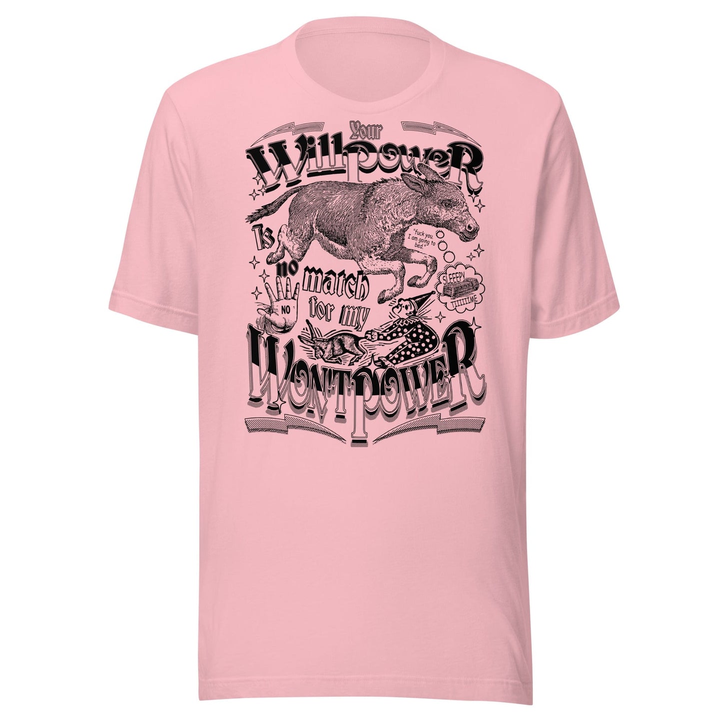 Arcane Bullshit T-shirt Pink / S "Won'tpower" Unisex t-shirt