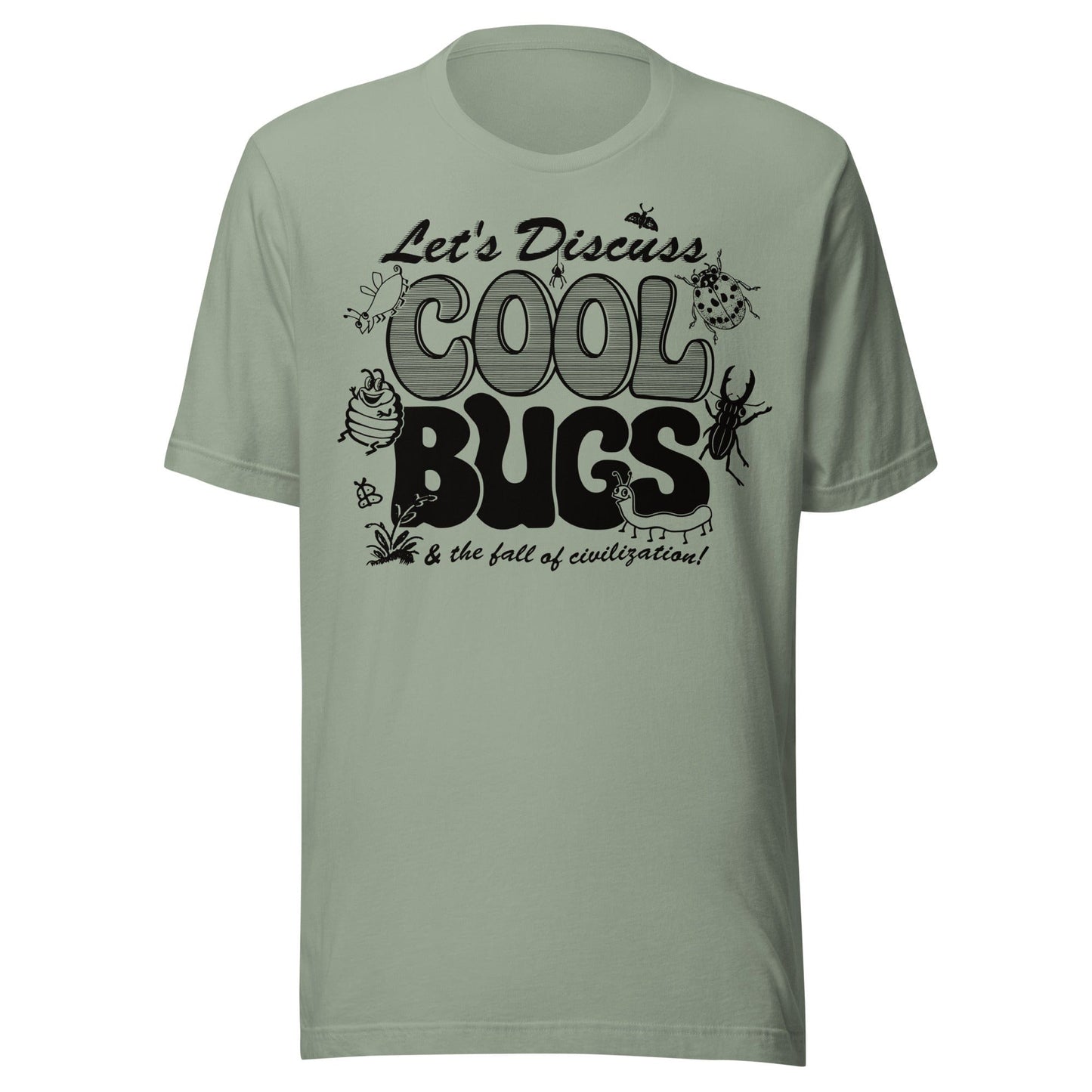 Arcane Bullshit t-shirt Sage / XS "Let's Discuss Cool Bugs" Unisex t-shirt