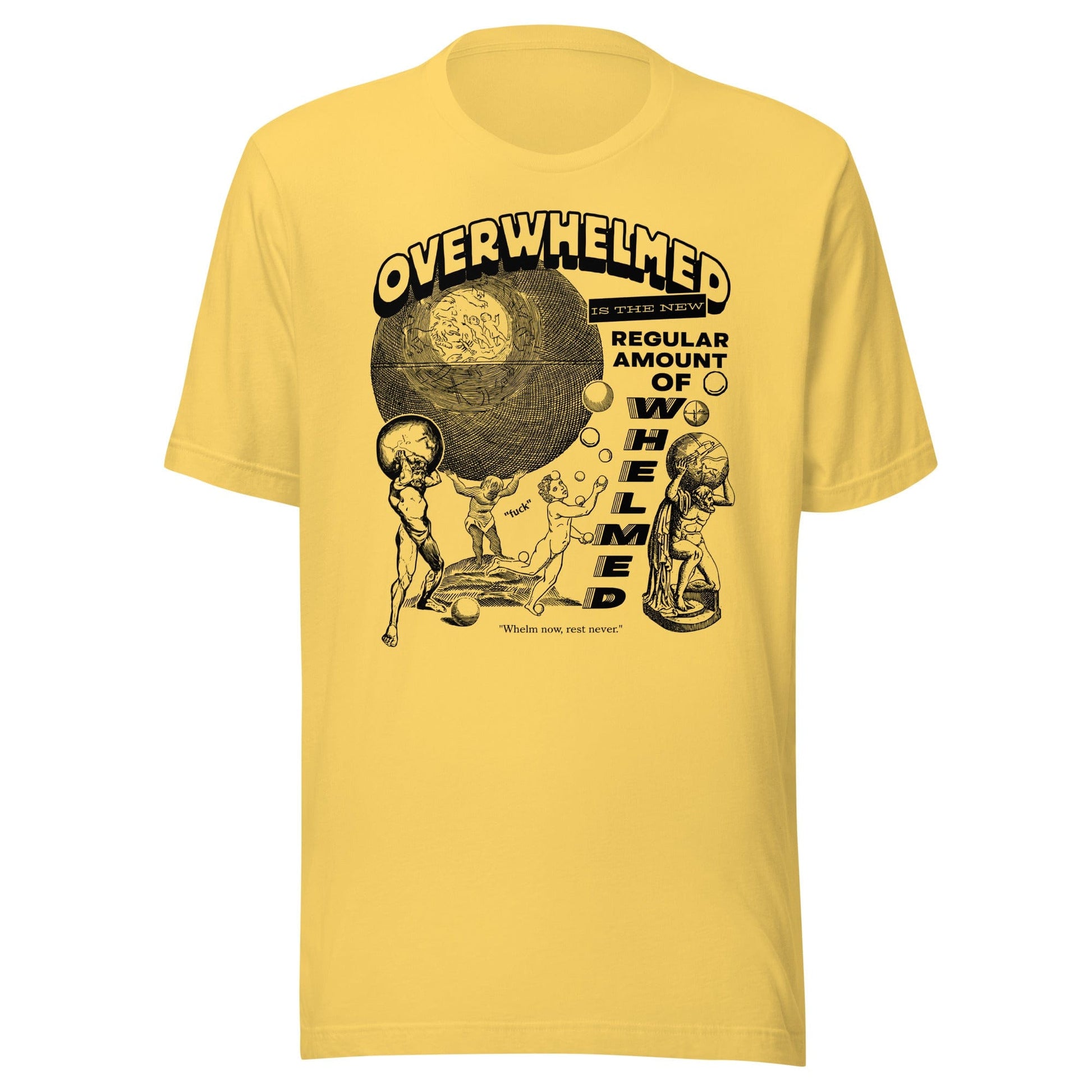 Arcane Bullshit T-shirt Yellow / S "Overwhelmed" Unisex t-shirt