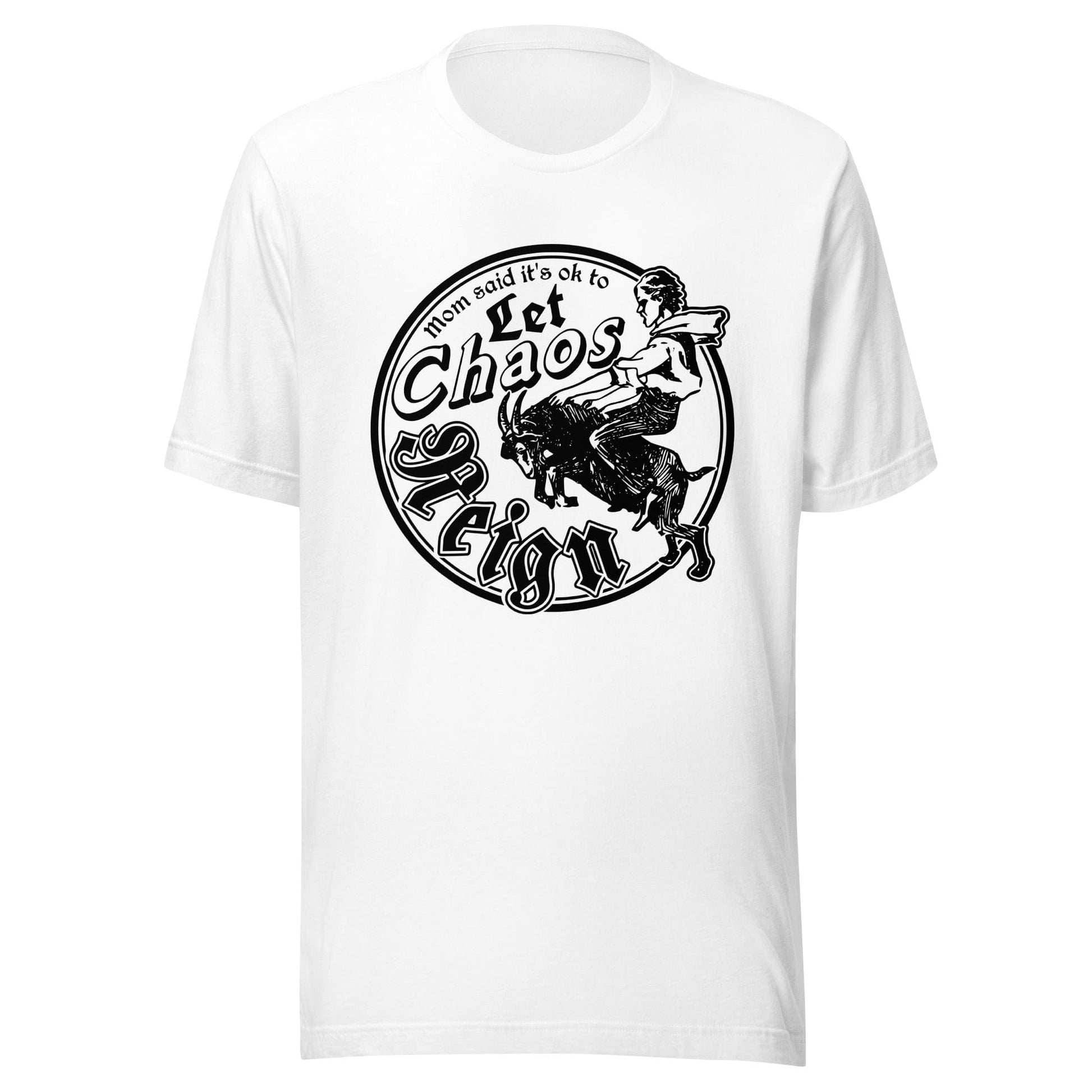 Arcane Bullshit White / XS "Let Chaos Reign" Unisex t-shirt