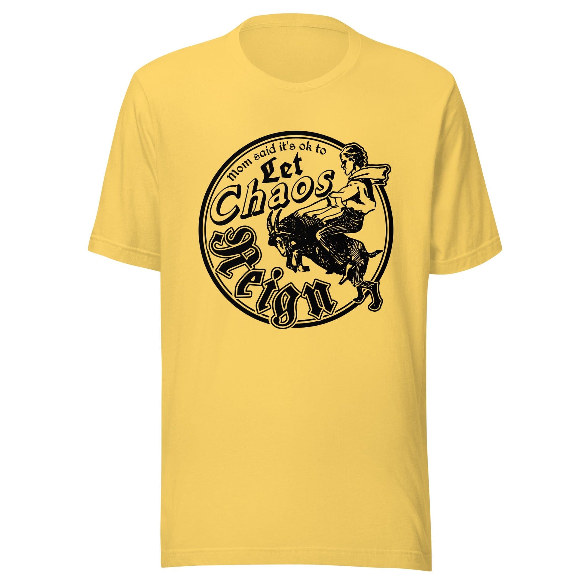 Arcane Bullshit Yellow / S "Let Chaos Reign" Unisex t-shirt