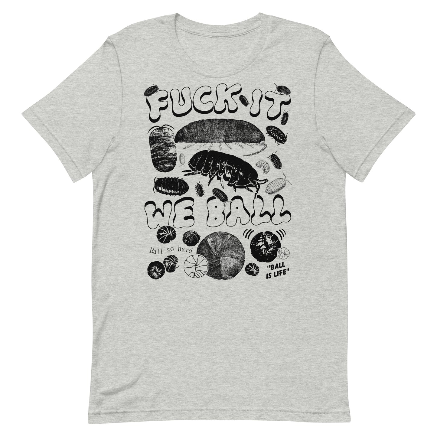 "We Ball Series: Isopod" Unisex t-shirt