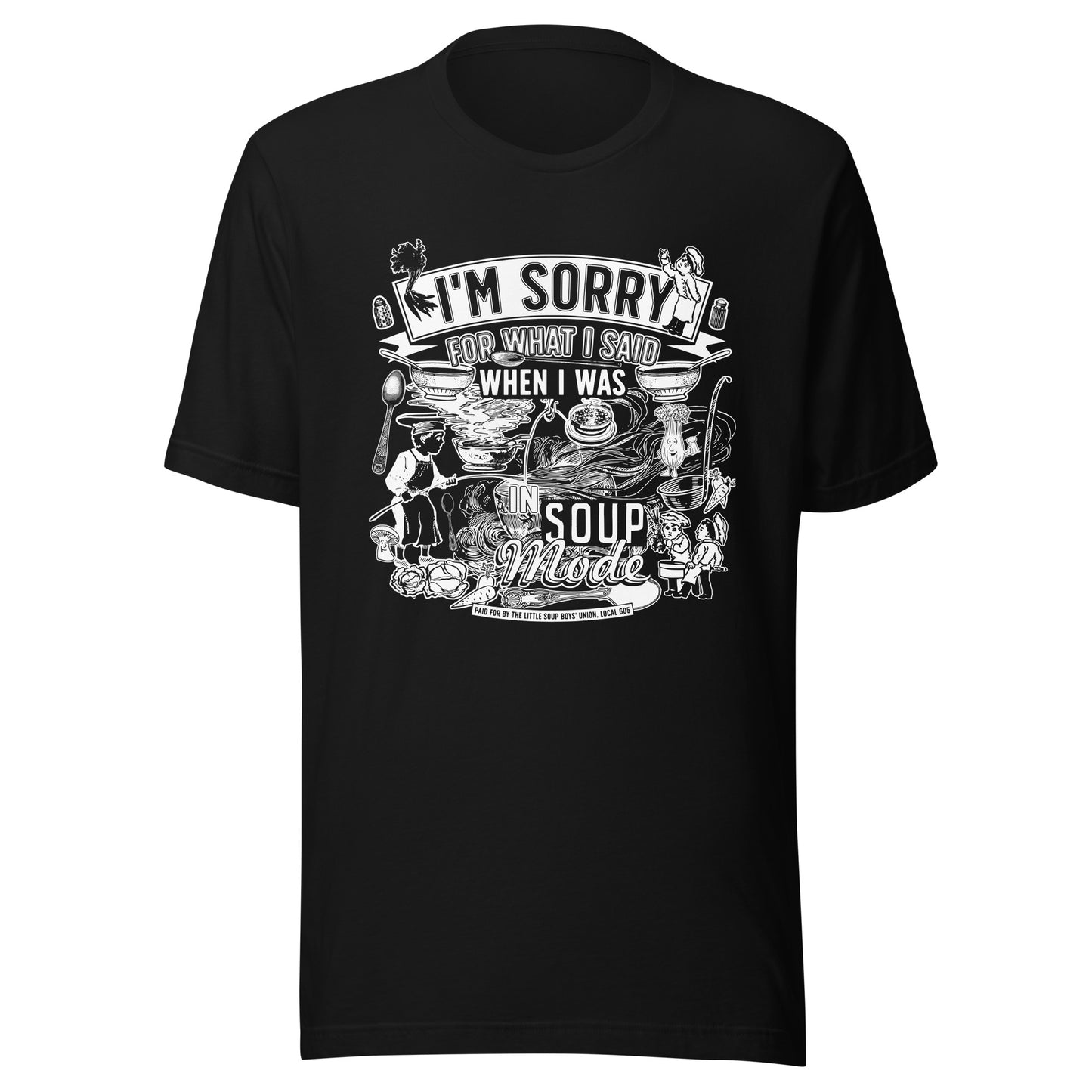 "Soup Mode" Unisex t-shirt