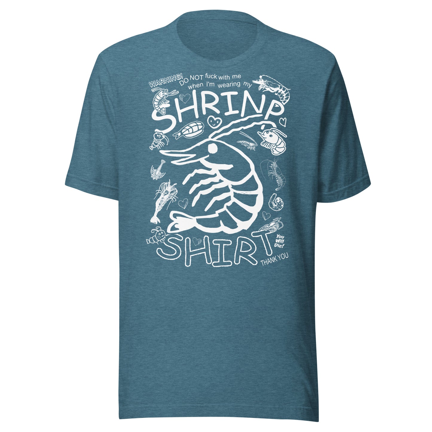 "SHRINP SHIRT" Unisex t-shirt