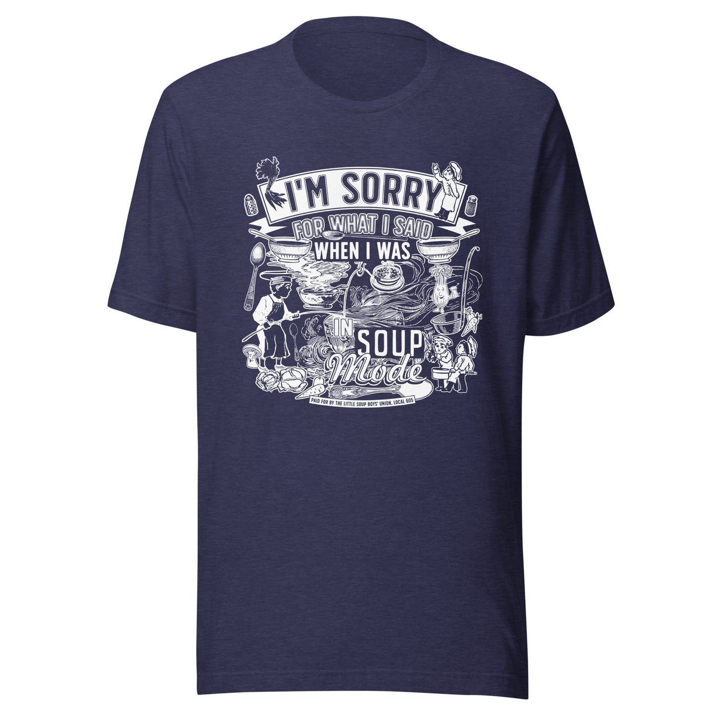 "Soup Mode" Unisex t-shirt